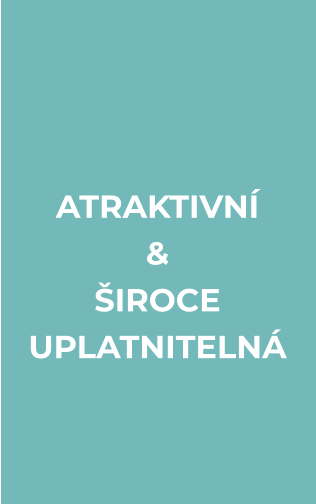 ATRAKTIVNÍ & ŠIROCE  UPLATNITELNÁ