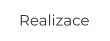 Realizace