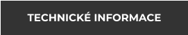 TECHNICKÉ INFORMACE