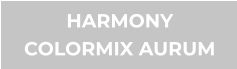 HARMONY COLORMIX AURUM