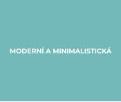 MODERNÍ A MINIMALISTICKÁ